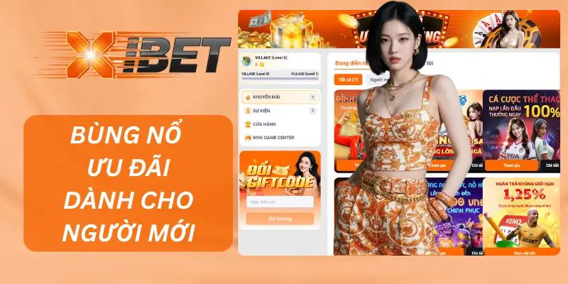 Khuyến Mãi XIBET – Bùng Nổ Ưu Đãi Dành Cho Thành Viên Mới