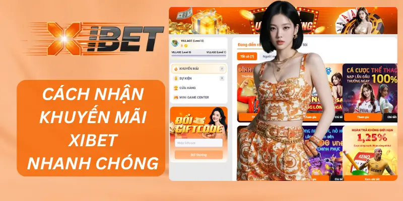 Cách nhận khuyến mãi XIBET nhanh chóng và đơn giản