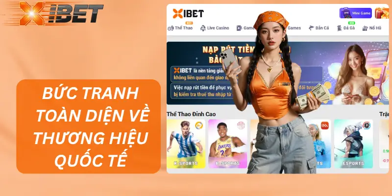 XIBET Là Gì? – Bức Tranh Toàn Diện Về Một Thương Hiệu Quốc Tế