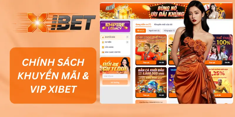 Chính sách khuyến mãi & VIP XIBET